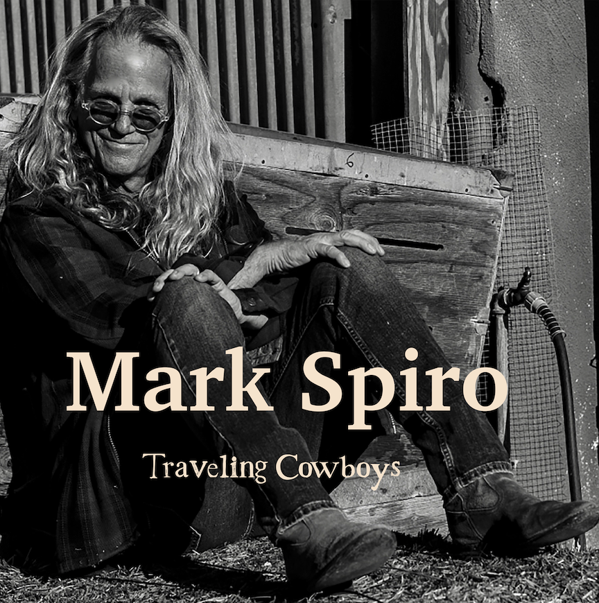 Mark Spiro - Travelling Cowboys